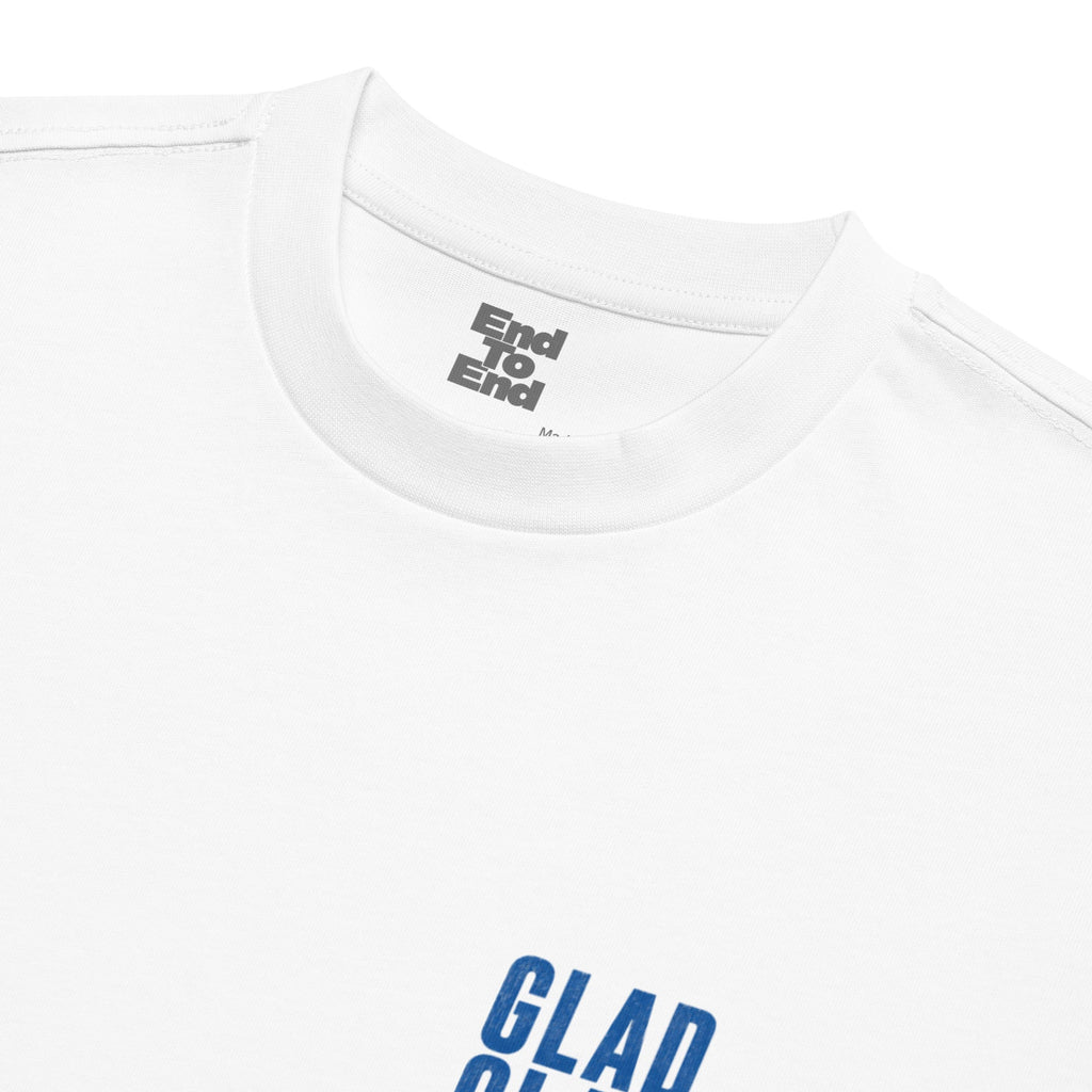 Glad - Tee - End to End